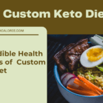 7 Incredible Health Benefits of Custom Keto Diet