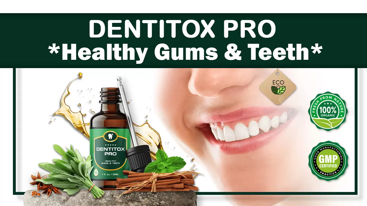 Dentitox pro healthy gums and teeth