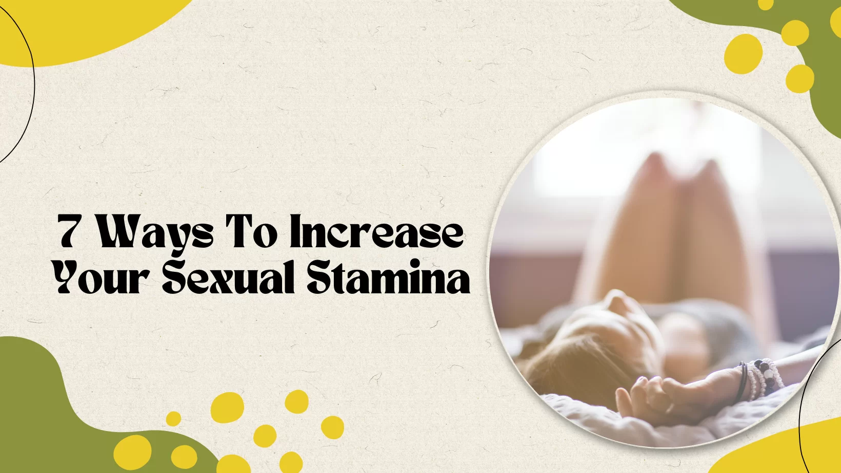 7 Ways To Increase Your Sexual Stamina