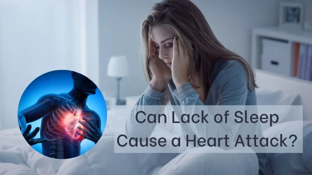 Can Lack of Sleep Cause a Heart Attack