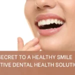 Secret to a Healthy Smile