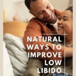 Natural Ways to Boost Libido