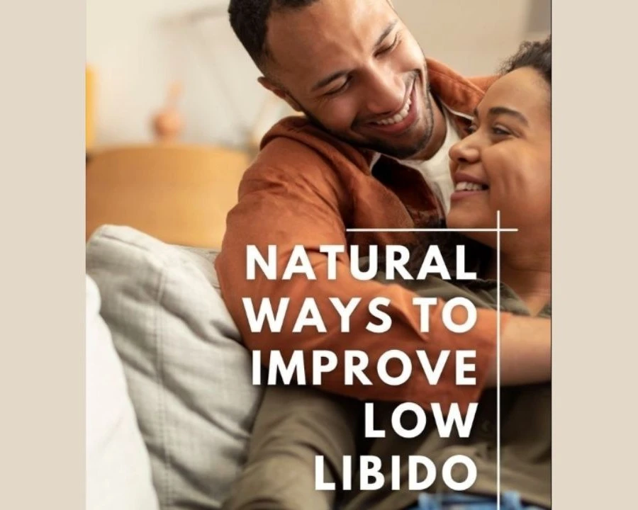 Natural Ways to Boost Libido